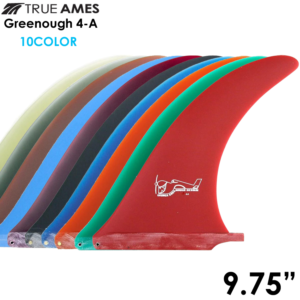 TRUE AMES グリノーフィン Greenough 4A 9.75" Sanded トゥルーアムス フィン ロングボード センターフィン シングルフィン サーフィン グリノウ 4-a 10カラー