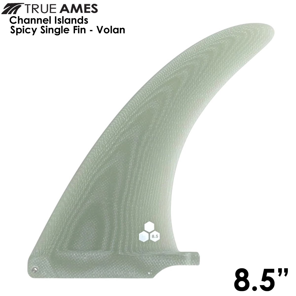 TRUE AMES トゥルーアムス フィン 8.5" Channel Islands Spicy Single Fin VOLAN ミッドレングス ロングボード センターフィン シングルフィン Made in USA