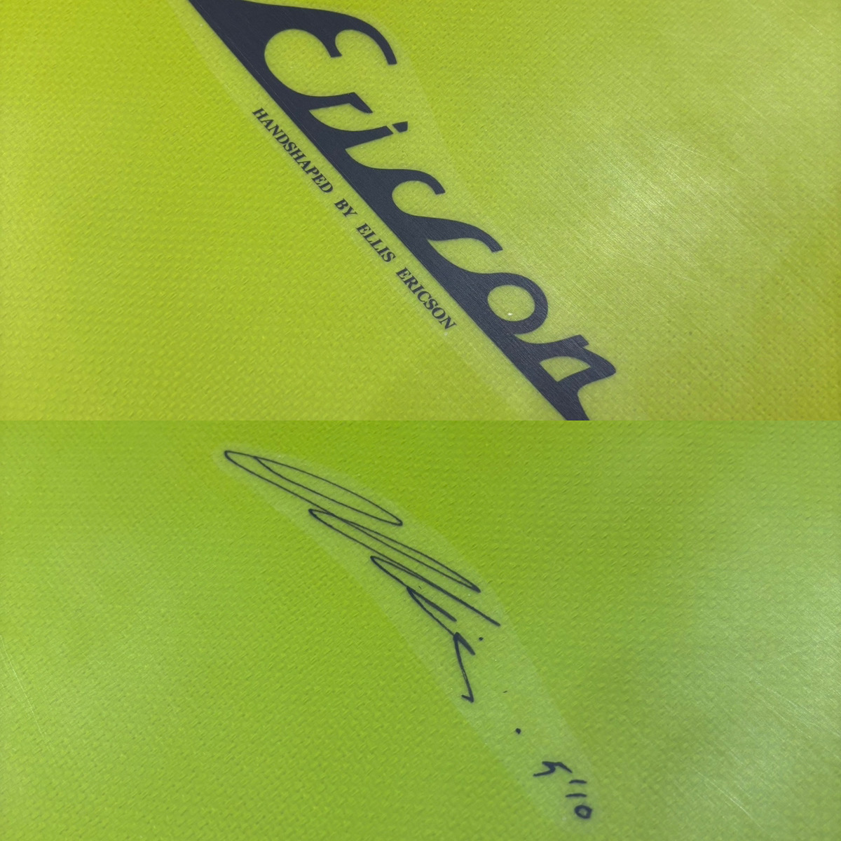 ELLIS ERICSON / 5`10 First Model